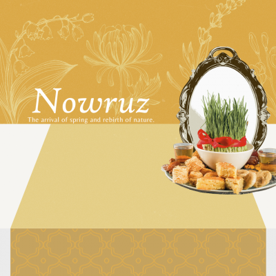 Graphic shows a table with a traditional Nowruz spread of food and sprouts of wheatgrass with text that reads Nowruz